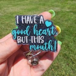 I Have a Good Heart – Acrylic Badge Reel Blank (2") No Hole | Optional Sticker or UV DTF - Image 3