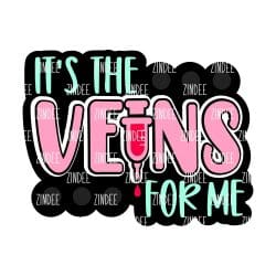 It's The Veins For Me – Acrylic Keychain Blank (3") | Optional Sticker or UV DTF
