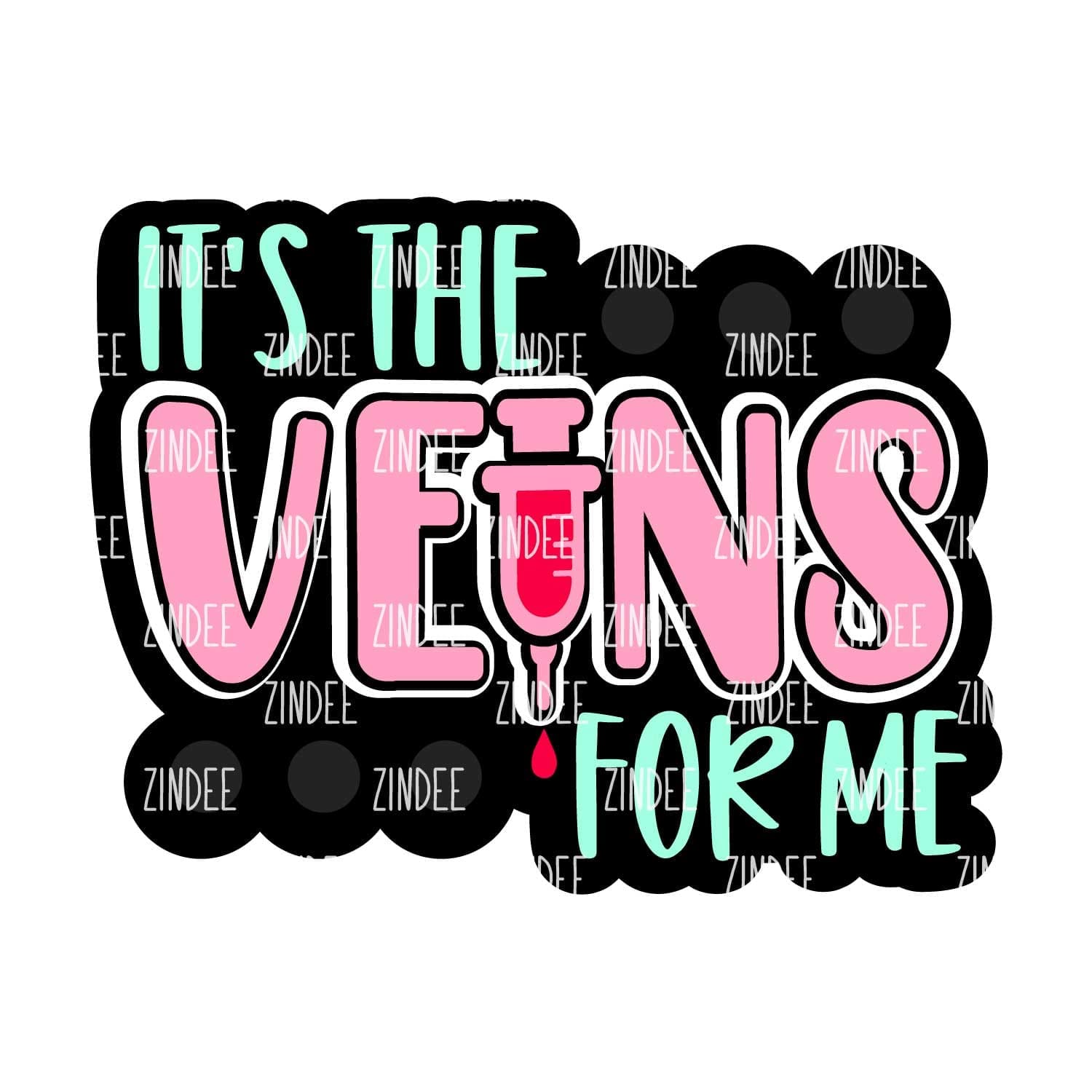It's The Veins For Me – Mini Acrylic Charm Blank (1.5") | Optional Sticker or UV DTF