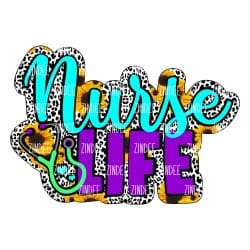 Nurse Life (Sublimation Transfer)