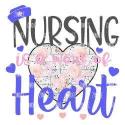 Nursing is a Work of Heart (download)