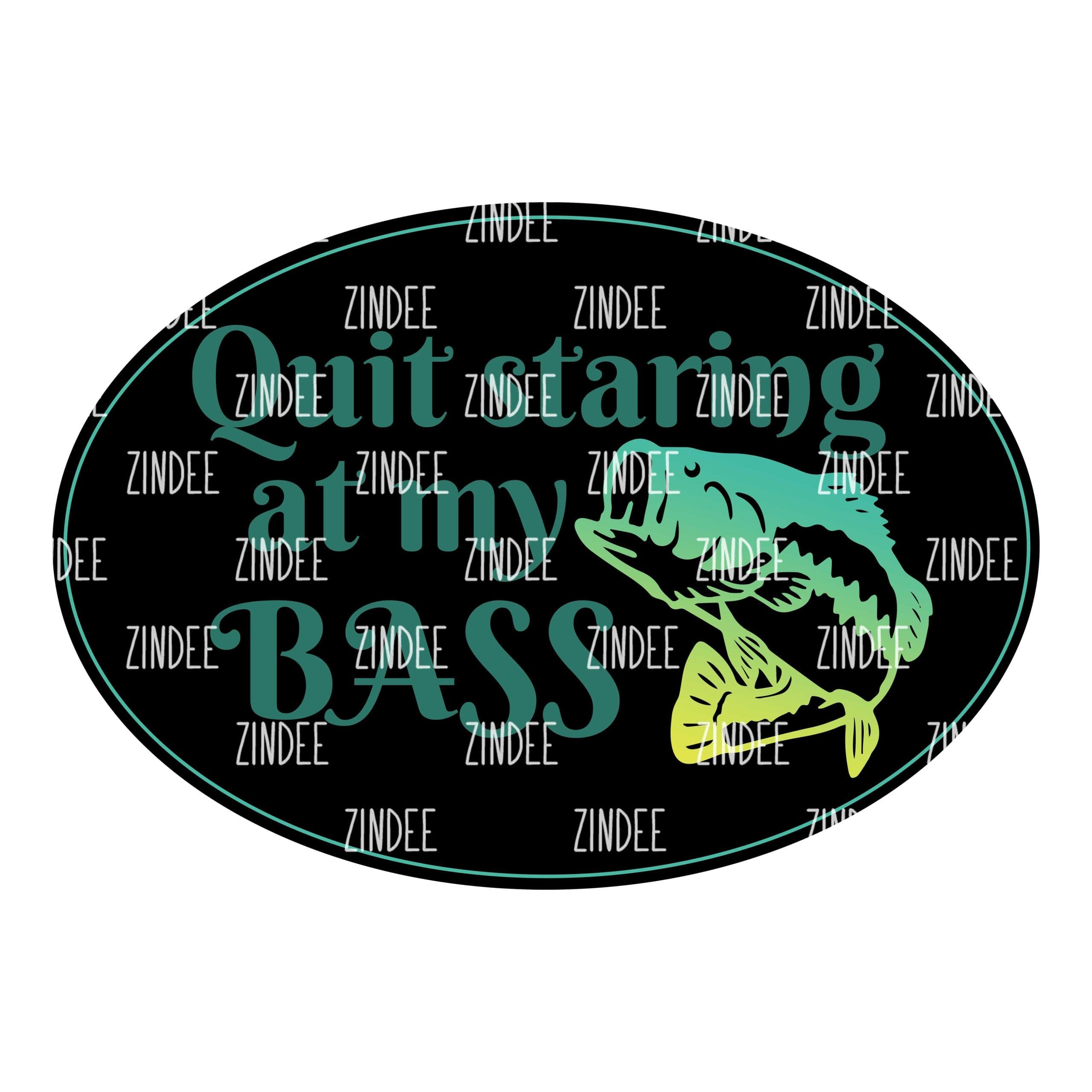 Quit Staring at my Bass (download)