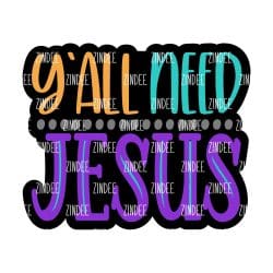 Y'all Need Jesus – Mini Acrylic Charm Blank (1.5") | Optional Sticker or UV DTF