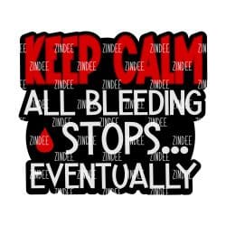 All Bleeding Stops – Acrylic Keychain Blank (3") | Optional Sticker or UV DTF