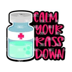 Calm Your Rass – Acrylic Keychain Blank (3") | Optional Sticker or UV DTF