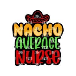 Nacho Average Nurse – Acrylic Keychain Blank (3") | Optional Sticker or UV DTF