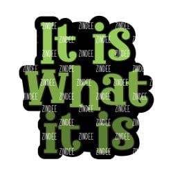 It is What it is – Acrylic Badge Reel Blank (2") No Hole | Optional Sticker or UV DTF