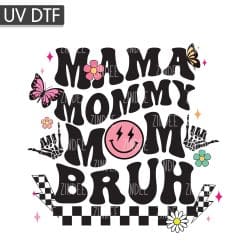 Mama Mommy Mom Bruh UV DTF Decal