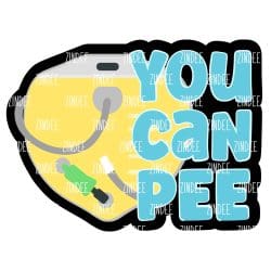 You Can Pee – Acrylic Keychain Blank (3") | Optional Sticker or UV DTF