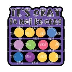 Okay To Not Be Okay – Acrylic Badge Reel Blank (2") No Hole | Optional Sticker or UV DTF