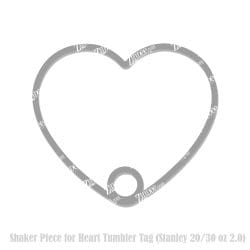 Heart Tumbler Tag Shaker Piece (Stanley 20/30 oz)
