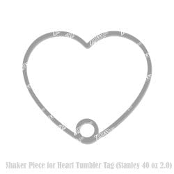 Heart Tumbler Tag Shaker Piece (Stanley 40 oz)