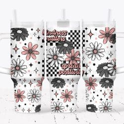 Kindness Matters UV DTF Tumbler Wrap 40oz