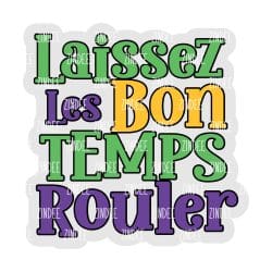 Laissez Les Bon Temp Rouler – Acrylic Keychain Blank (3") | Optional Sticker or UV DTF