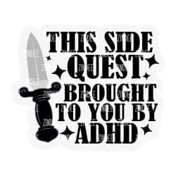 Alternative view of Side Quest ADHD Acrylic Blank- Sticker- UV DTF- Sticker- UV DTF (2.5 inch)