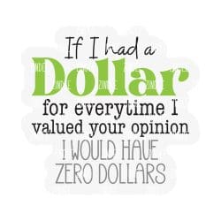 If I Had A Dollar – Acrylic Keychain Blank (3") | Optional Sticker or UV DTF