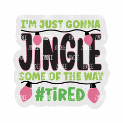 Jingle Some of the Way – Acrylic Badge Reel Blank (2") No Hole | Optional Sticker or UV DTF